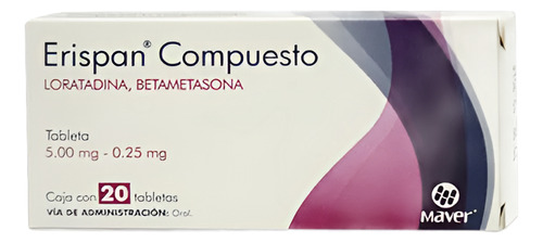 Loratadina, Betametasona Erispan Compuesto C/20 Tabletas