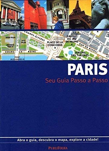 Paris - guia passo a passo, de Gallimard. Editora Distribuidora Polivalente Books Ltda, capa mole em português, 2015