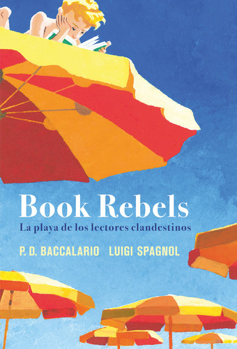 Book Rebels, De Baccalario, Pierdomenico. Editorial Duomo Ediciones En Español