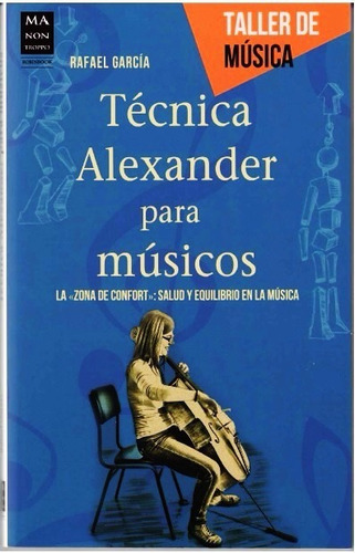 Tecnica Alexander Para Musicos  - Robin Book