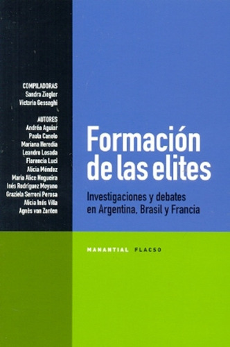 Formacion De Las Elites - Ziegler, Gessaghi