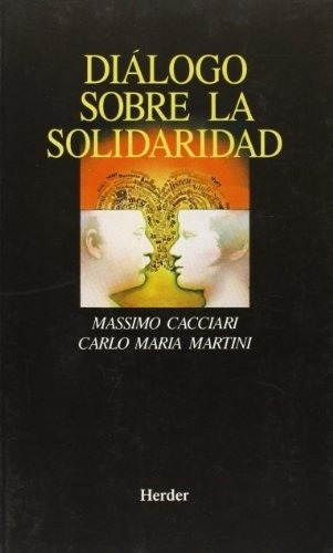 Dialogo Sobre La Solidaridad - Massimo Cacciari