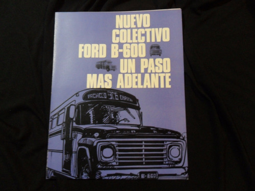 Folleto Ford Colectivo B600 Antiguo 1968 1969 1970 No Manual