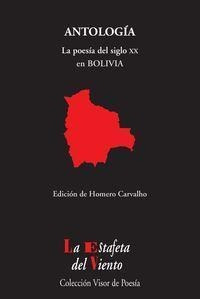 La Poesía Del Siglo Xx En Bolivia : Antología Esencial - Hom