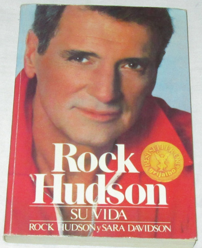 Libro. Rock Hudson, Su Vida. 1986