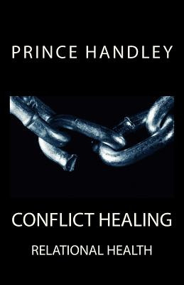 Libro Conflict Healing: Relational Health - Handley, Prince