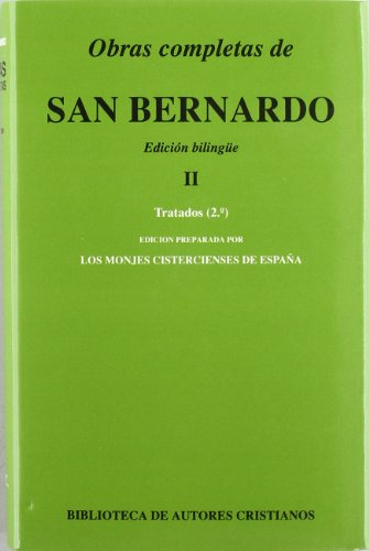 Obras Completas De San Bernardo Ii: Tratados -2- -normal-