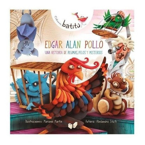 Edgar Alan Pollo - Batitu - Letra Impresa