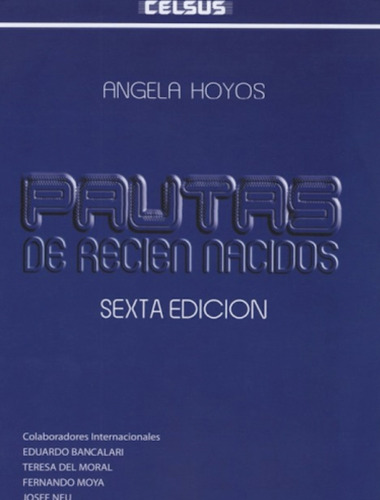 Pautas De Recién Nacido / Ángela Hoyos / 6 Ed.