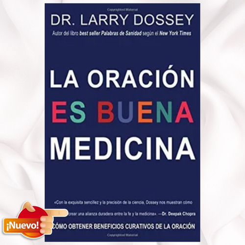 Libro La Oración Es Buena Medicina: Cómo Cosechar Los 