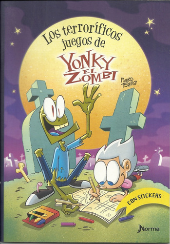 Los Terrorificos Juegos De Yonky El Zombi