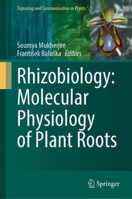 Libro Rhizobiology: Molecular Physiology Of Plant Roots -...