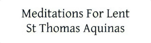 Meditations For Lent, De St Thomas Aquinas. Editorial Createspace Independent Publishing Platform, Tapa Blanda En Inglés