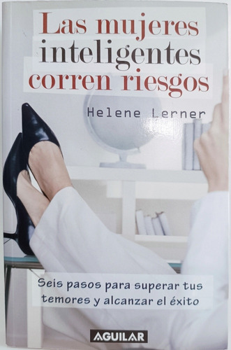 Las Mujeres Inteligentes Corren Riesgos Helene Lerner