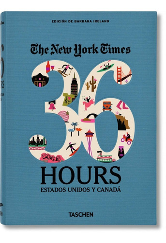 The New York Times 36 Hours / Usa & Canada -va-