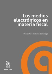 Los Medios Electrónicos En Materia Fiscal