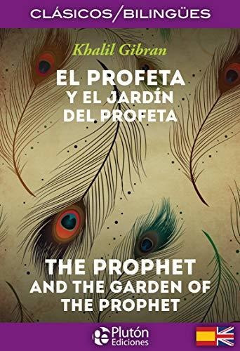 El Profeta Y El Jardín Del Profeta/ The Prophet And The Gard