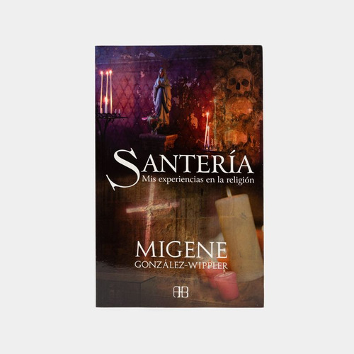 Libro Santería: Mis Experiencias En La Religión