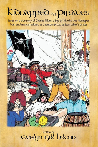 Libro: By Pirates: Based On The True Story Of A Fourteen Who