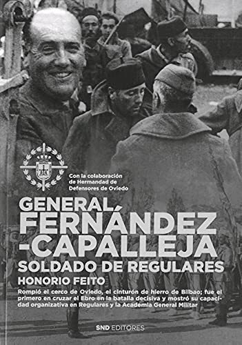 General Fernández Capalleja. Soldado De Regulares (biografía