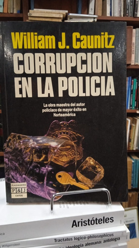 Corrupcion En La Policia - William J Caunitz