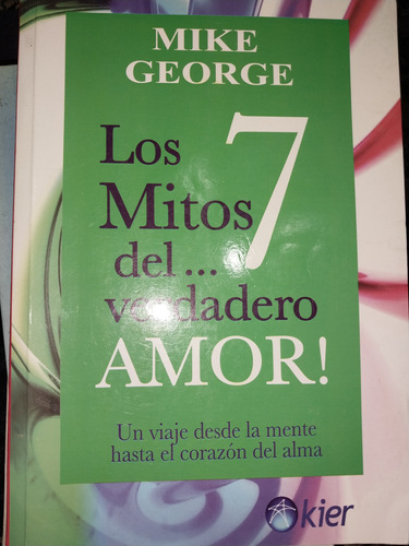 Los 7 Mitos Del Verdadero Amor Mike George At