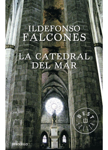 Catedral Del Mar, La - Ildefonso Falcones