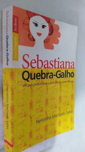 Livro - Sebastiana Quebra Galho - Nenzinha Machado Salles