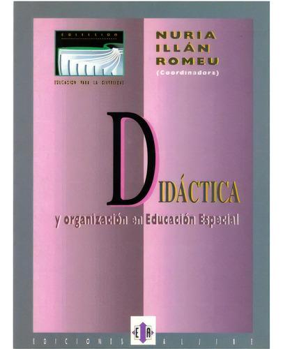 Didáctica y organización en educación especial: Didáctica y organización en educación especial, de Varios. Serie 8487767494, vol. 1. Editorial Intermilenio, tapa blanda, edición 1999 en español, 1999