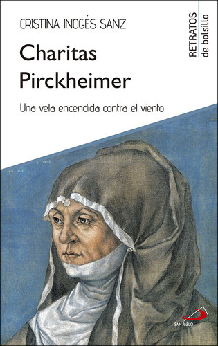 Charitas Pirckheimer - Inoges Sanz, Maria Cristina
