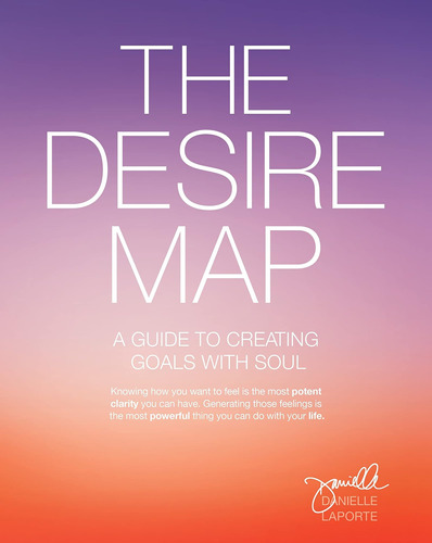 Libro: The Desire Map: A Guide To Creating Goals With Soul