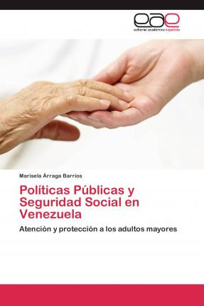 Libro Politicas Publicas Y Seguridad Social En Venezuela ...