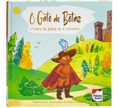 Contos De Fadas De 5 Minutos: Gato De Botas, O, De Little Pearl Books. Editora Happy Books, Capa Dura Em Português, 2023