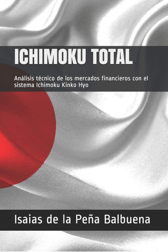 Libro: Ichimoku Total: Análisis Técnico De Los Mercados Con