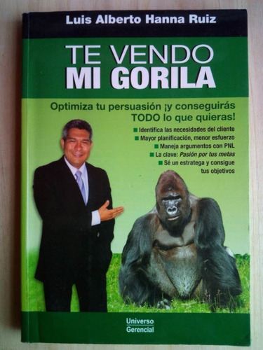 Te Vendo Mi Gorila Luis Alberto Hanna Ruiz (Usado)