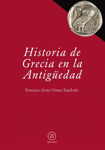 Libro Historia De Grecia En La Antigüedad - Gomez, Francisc