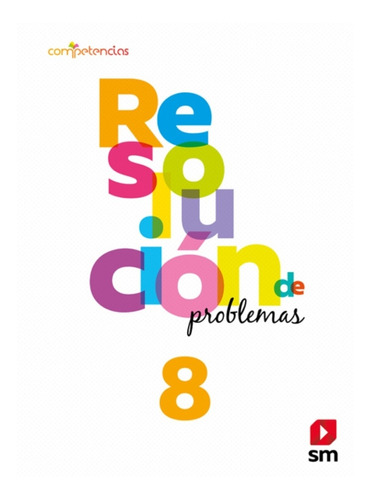 Resolucion De Problemas 8 Básico. Editorial: Ediciones Sm
