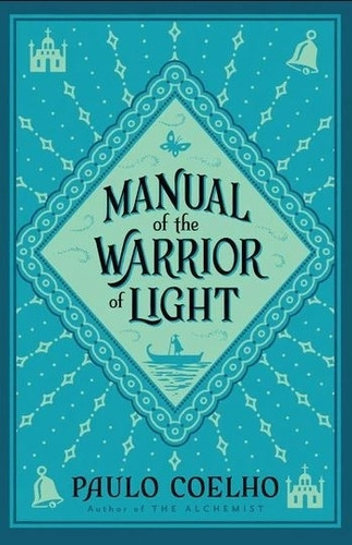Manual Of The Warrior Of Light - Paulo Coelho, De Coelho,  