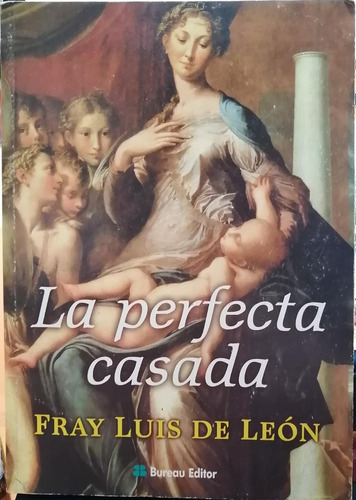 La Perfecta Casada / Fray Luis De León / Enviamos