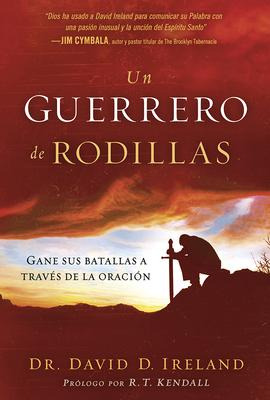 Libro Un Guerrero De Rodillas - Dr David Ireland