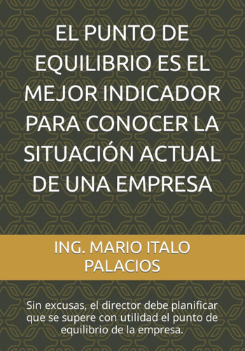 Libro: El Punto De Equilibrio Es El Mejor Indicador Para Con