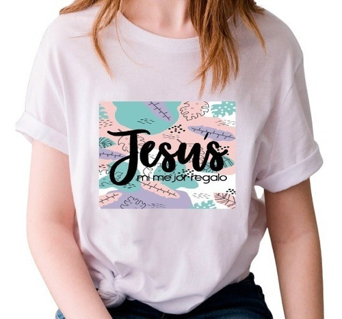 Camiseta Cristiana Mujer Mensaje (jesùs Mi Mejor Regalo)