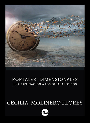 Portales Dimensionales - Molineo Flores, Cecilia  - * 