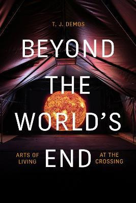 Libro Beyond The World's End : Arts Of Living At The Cros...