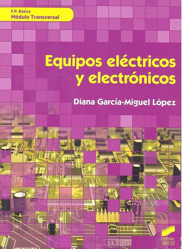 Equipos Elãâ©ctricos Y Electrãâ³nicos, De Diana García-miguel López. Editorial Sintesis, Tapa Blanda En Español