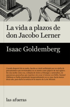 La Vida A Plazos De Don Jacobo Lerner. - Isaac Goldemberg