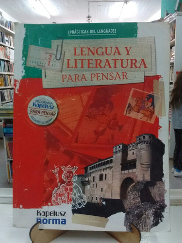 Lengua Y Literatura Para Pensar Kapelusz