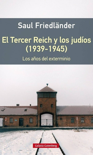 Saul Friedlander-tercer Reich Y Los Judios, El