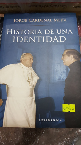 Historia De Una Identidad Cardenal Mejia (x)