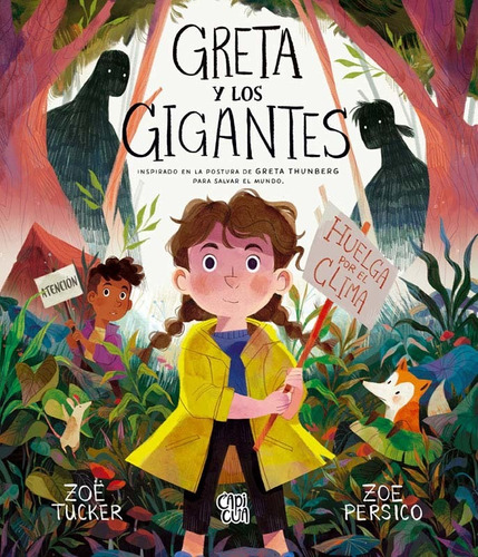 Greta y los gigantes, de Zoe Tucker. Editorial Capicua en español, 2021